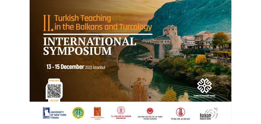 II. Uluslararası Balkanlarda Türkçe Öğretimi ve Türkoloji Sempozyumu Aralık Ayında İstanbul’da Düzenlenecek
