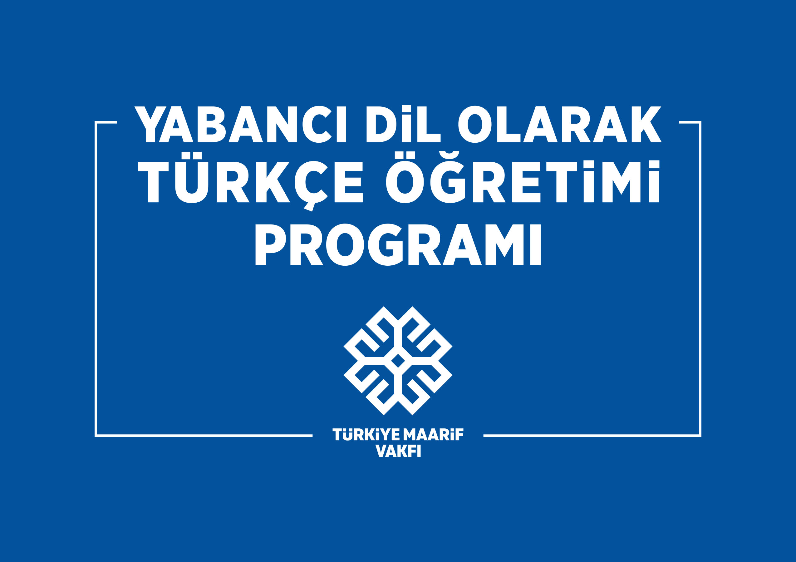 Yabancı Dil Olarak Türkçe Öğretim Programı Yayımlandı