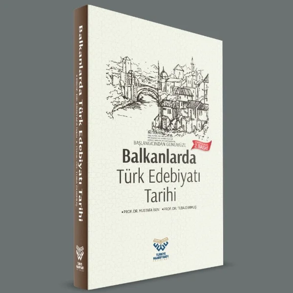 Balkanlarda Türk Edebiyatı Tarihi Kitabı