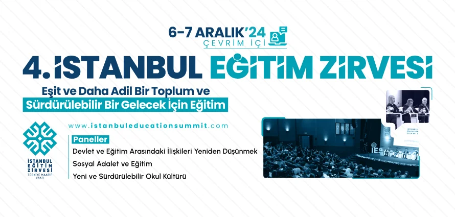 İstanbul Eğitim Zirvesi 2024: Eşit ve Daha Adil bir Toplum ve Sürdürülebilir bir Gelecek için Eğitim