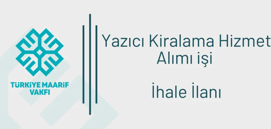 Yazıcı Kiralama Hizmet Alımı işi İhale İlanı