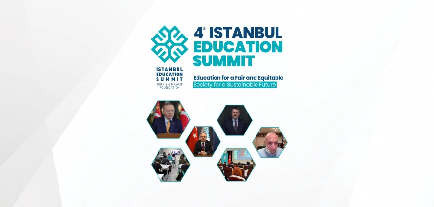 The 4th Istanbul Education Summit Has Started