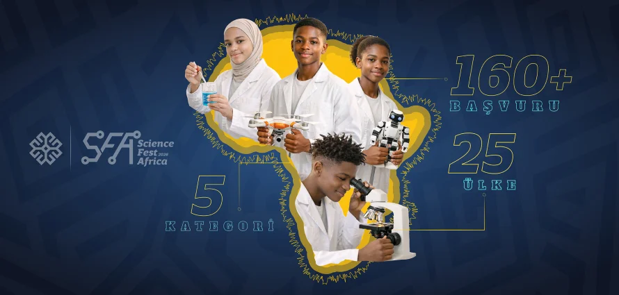 Afrika’da Bilim Rüzgârı: Science Fest Afrika
