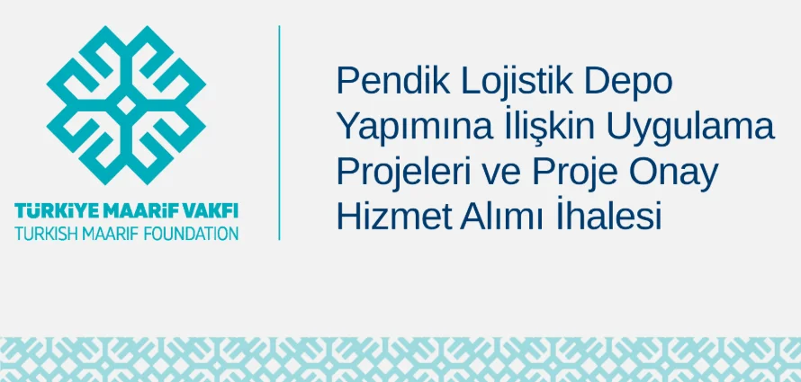 Pendik Lojistik Depo Yapımına İlişkin Uygulama Projeleri ve Proje Onay Hizmet Alımı