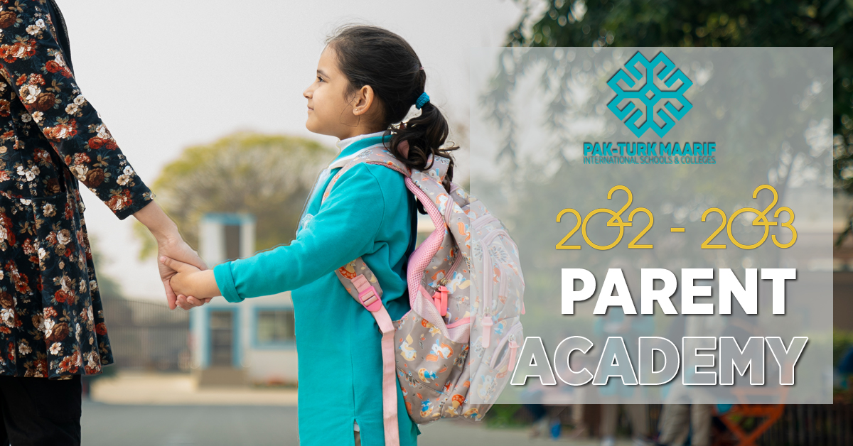 Be the link for your child’s success with Pak-Turk Maarif Parent Academy!