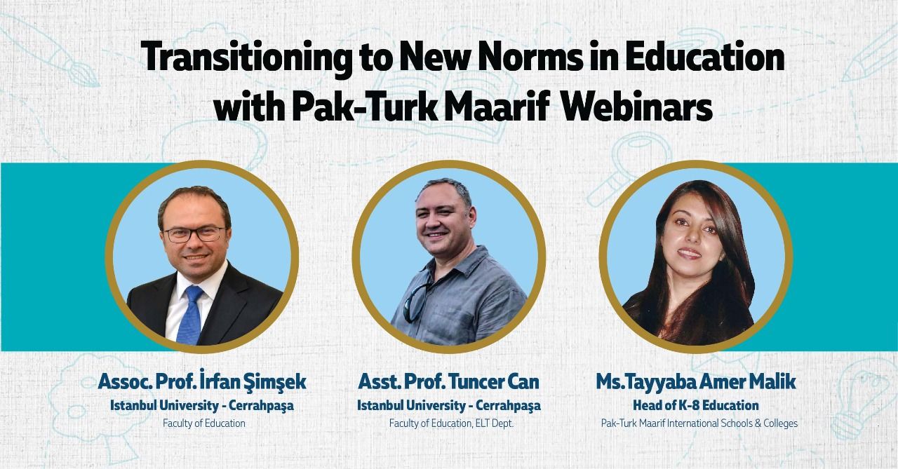 Transitioning to New Norms in Education with Pak-Turk Maarif International