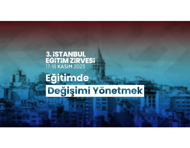 Eğitim dünyasının nabzı Istanbul Education Summit’de atacak!
